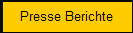 Presse Berichte